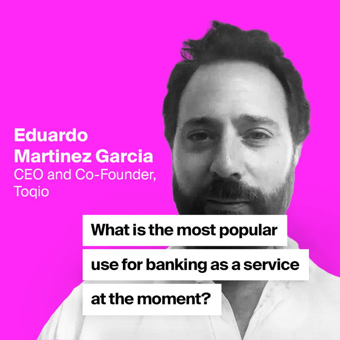 Eduardo Martinez Garcia - Embedded finance is a popular use case