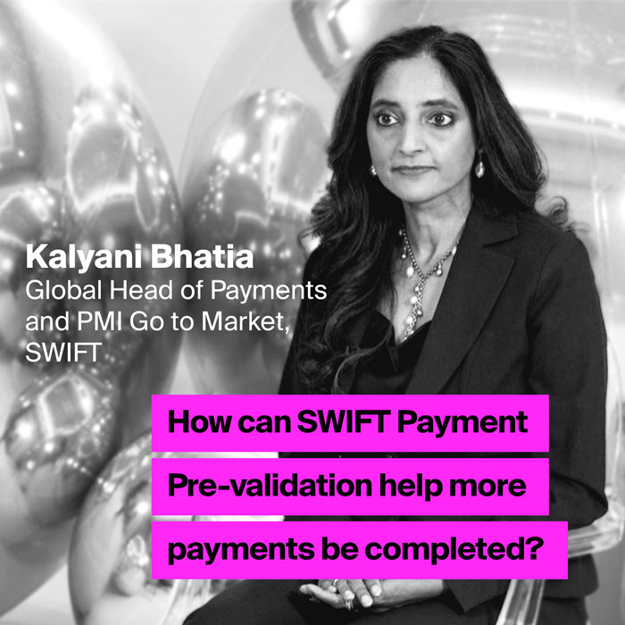 Kalyani Bhatia - SWIFT’s Pre-validation service