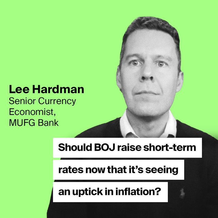 Lee Hardman - We believe the BOJ should start to raise interest rates soon