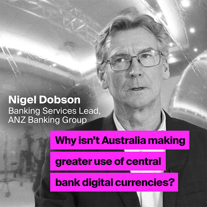 Nigel Dobson - Australia’s central bank digital currency