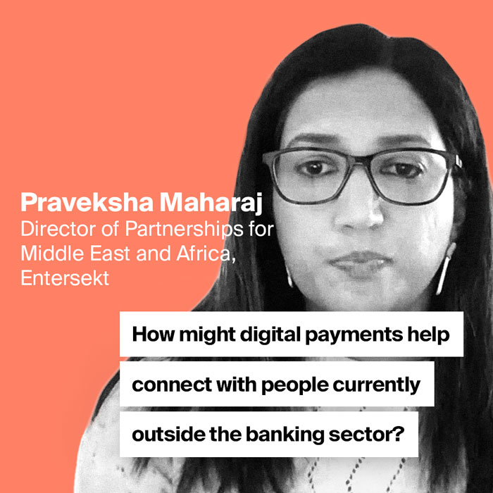 Praveksha Maharaj - How are customers across the world using digital payment platforms