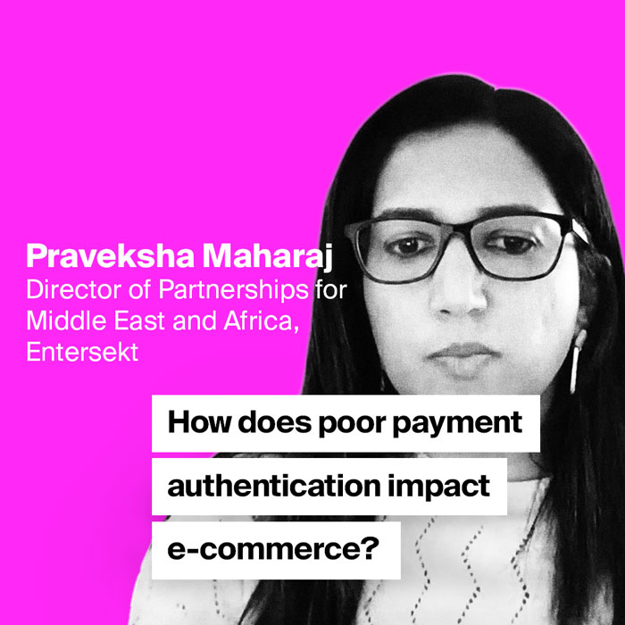 Praveksha Maharaj - Firms that do not keep up with the latest e-commerce developments to curate a frictionless customer