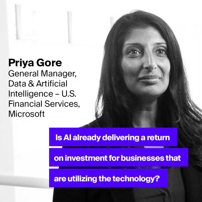 AerialView - Priya Gore Is AI already delivering a return on investment for businesses that are utilizing the technology