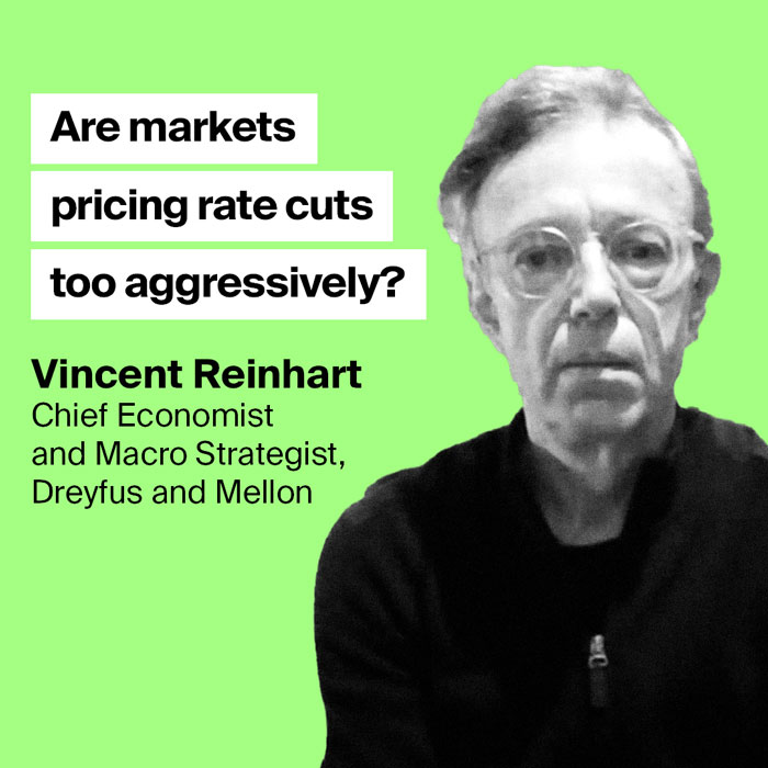 Vincent Reinhart - Markets are pricing in better than even odds of a March Federal Reserve rate cut